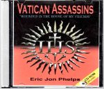 Vatican assassins: "wounded in the house of my friends", the diabolical history of the Society of Jesus including: its Second Thirty Years' War ... President, John Fitzgerald Kennedy (1963) Paperback – January 1, 2001 - Image 2